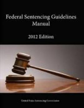 Paperback 2012 Federal Sentencing Guidelines Manual Book