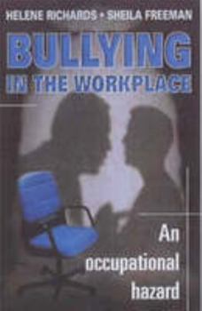 Paperback Bullying in the Workplace: An Occupational Hazard Book