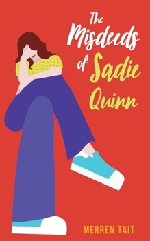 Paperback The Misdeeds of Sadie Quinn Book