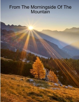 Paperback From The Morningside Of The Mountain Book