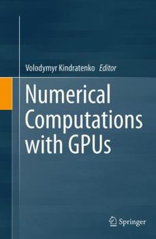 Paperback Numerical Computations with Gpus Book