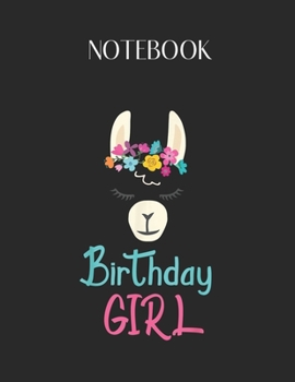 Paperback Notebook: Birthday Girl Llama Birthday Gift For Llama Lovers Lovely Composition Notes Notebook for Work Marble Size College Rule Book