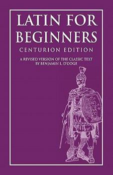 Paperback Latin for Beginners: Centurion Edition Book