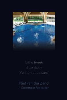 Paperback Little Black Blue Book (Written at Leisure) Book