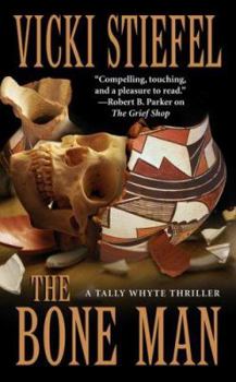 The Bone Man - Book #4 of the Tally Whyte