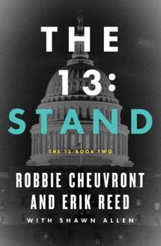 The 13: Stand - Book #2 of the 13