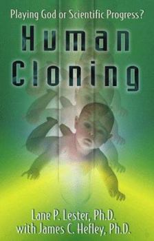 Paperback Human Cloning: Playing God or Scientific Progress? Book