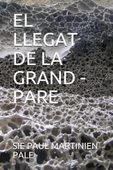 Paperback El Llegat de la Grand - Pare [Catalan] Book