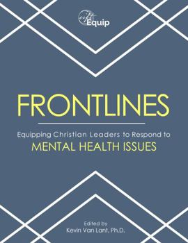 Paperback FRONTLINES: Equipping Christian Leaders to Respond to Mental Health Issues - Adult Version Book