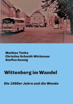 Paperback Wittenberg im Wandel [German] Book