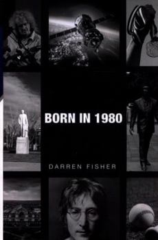 Paperback Born in 1980: Birthday yearbook showing the main events of the year 1980 illustrating the political, world, historical, sporting, mu Book