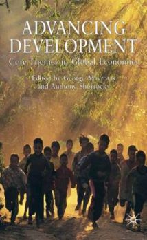 Hardcover Advancing Development: Core Themes in Global Economics Book
