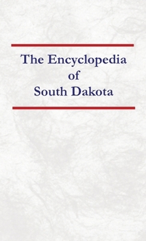 Encyclopedia of South Dakota