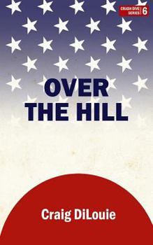 Paperback Over the Hill: a novel of the Pacific War Book