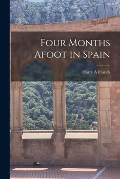 Paperback Four Months Afoot in Spain Book