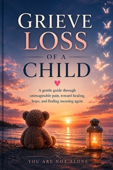 Paperback Grieve: Loss of a Child Book