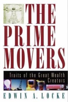 Hardcover The Prime Movers: Traits of the Great Wealth Creators Book