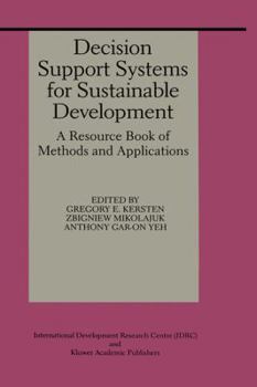 Hardcover Decision Support Systems for Sustainable Development: A Resource Book of Methods and Applications Book