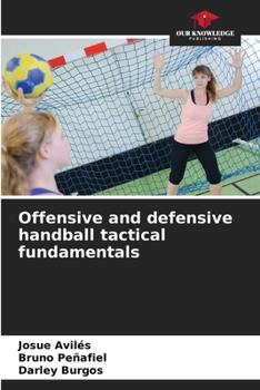 Paperback Offensive and defensive handball tactical fundamentals Book