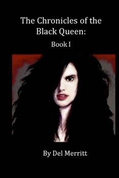 Paperback The Chronicles of the Black Queen: Book I Book