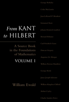 Paperback From Kant to Hilbert Volume 1: A Source Book in the Foundations of Mathematics Book