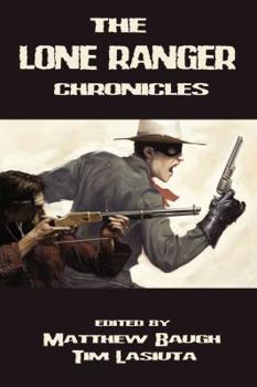 The Lone Ranger Chronicles - Book  of the Lone Ranger anthology