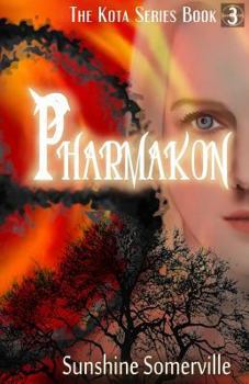 Pharmakon: The Kota Series: Book 3 (The Kota) - Book #3 of the Kota Series