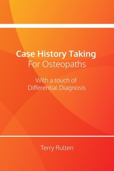 Paperback Case History Taking for Osteopaths with a touch of Differential Diagnosis Book