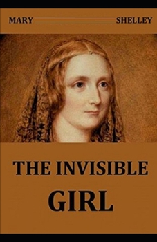Paperback The Invisible Girl Illustrated Book