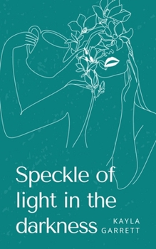 Paperback Speckle of light in the darkness Book