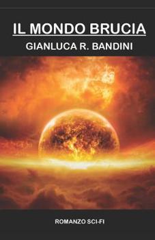 Paperback Il Mondo Brucia - La Serie Completa [Italian] Book