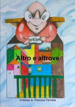 Paperback Altro e altrove [Italian] Book