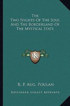 Paperback The Two Nights Of The Soul And The Borderland Of The Mystical State Book