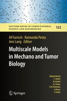 Hardcover Multiscale Models in Mechano and Tumor Biology: Modeling, Homogenization, and Applications Book