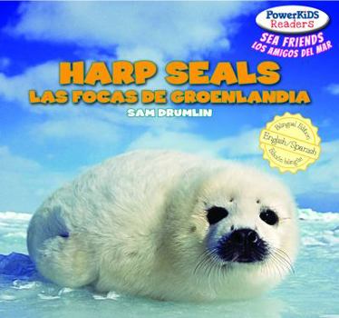 Library Binding Harp Seals / Las Focas de Groenlandia [Spanish] Book