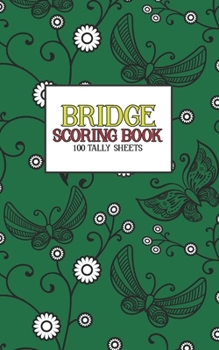 Paperback Bridge Scoring Book: 100 Tally Sheets Book
