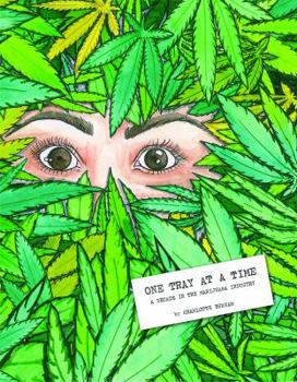 Paperback One Tray at a Time: A Decade in the Marijuana Industry Book