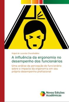 Paperback A influência da ergonomia no desempenho dos funcionários [Portuguese] Book