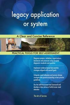 Paperback legacy application or system A Clear and Concise Reference Book