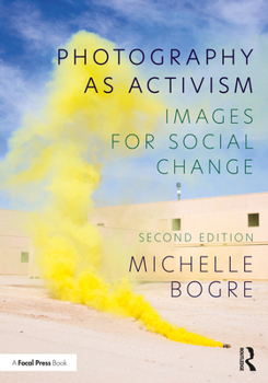 Paperback Photography as Activism: Images for Social Change Book