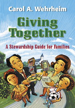 Paperback Giving Together: A Stewardship Guide for Families Book