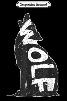 Composition Notebook: Wolf silhouette beast of prey.  Journal/Notebook Blank Lined Ruled 6x9 100 Pages