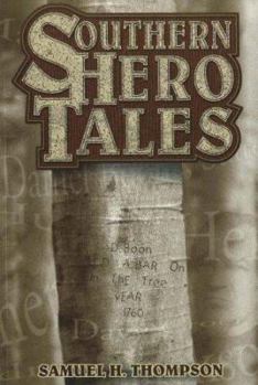 Southern Hero Tales