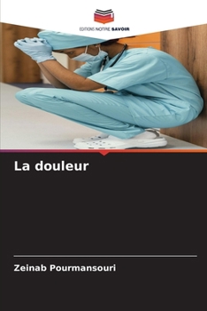 Paperback La douleur [French] Book