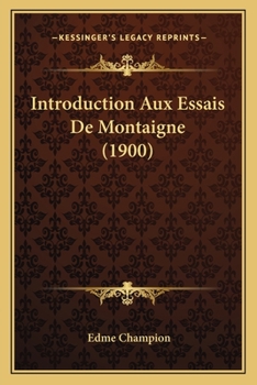 Paperback Introduction Aux Essais De Montaigne (1900) [French] Book