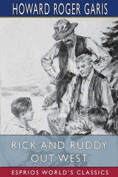 Rick and Ruddy out West - Book  of the Rick and Ruddy