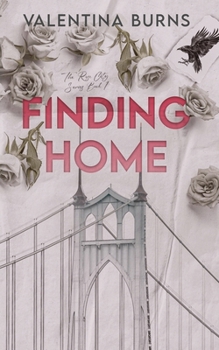 Finding Home: Single dad, nanny romance (The Rose City Series)