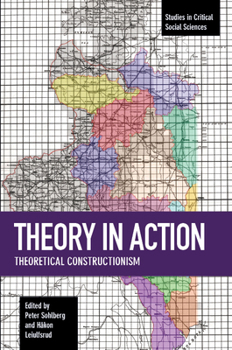 Paperback Theory in Action: Theoretical Constructionism Book