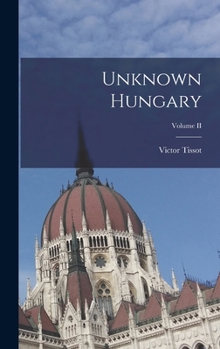 Hardcover Unknown Hungary; Volume II Book