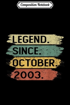 Composition Notebook: Legend Since October 2003 16th Birthday Gifts 16 Years Old  Journal/Notebook Blank Lined Ruled 6x9 100 Pages